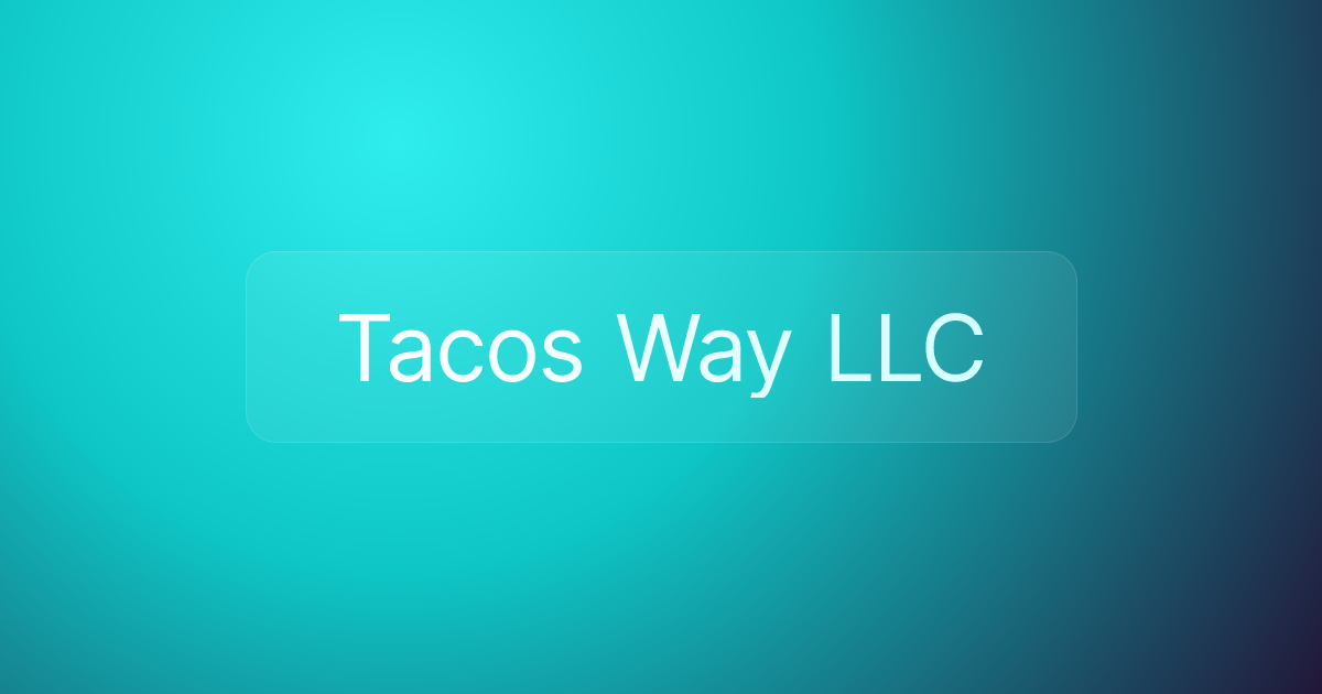 Tacos Way LLC