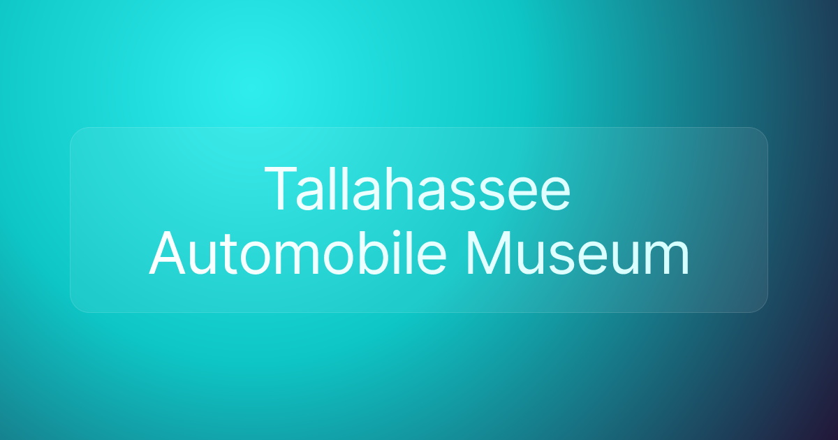 Tallahassee Automobile Museum