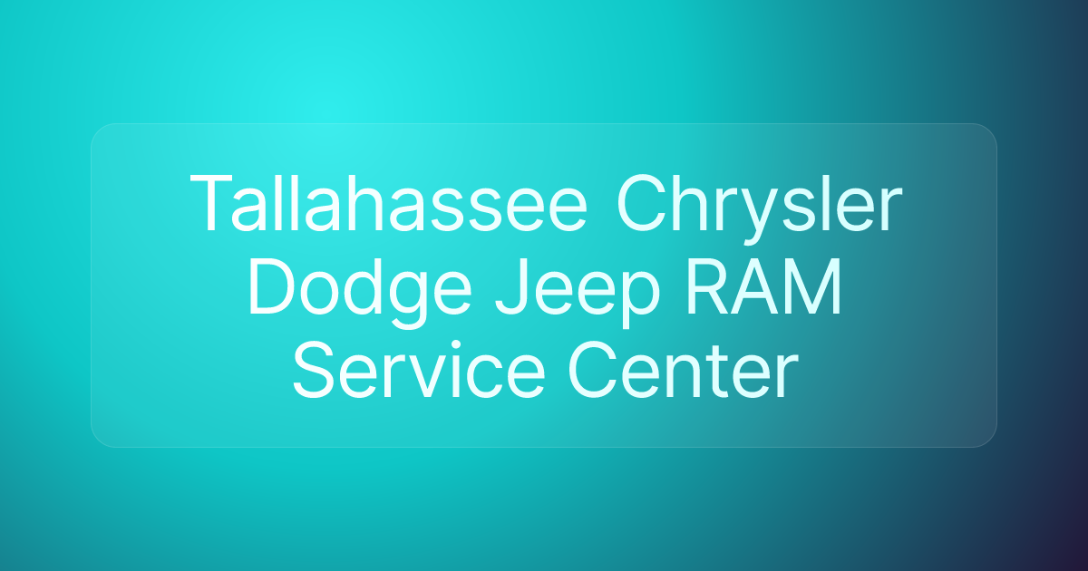 Tallahassee Chrysler Dodge Jeep RAM Service Center