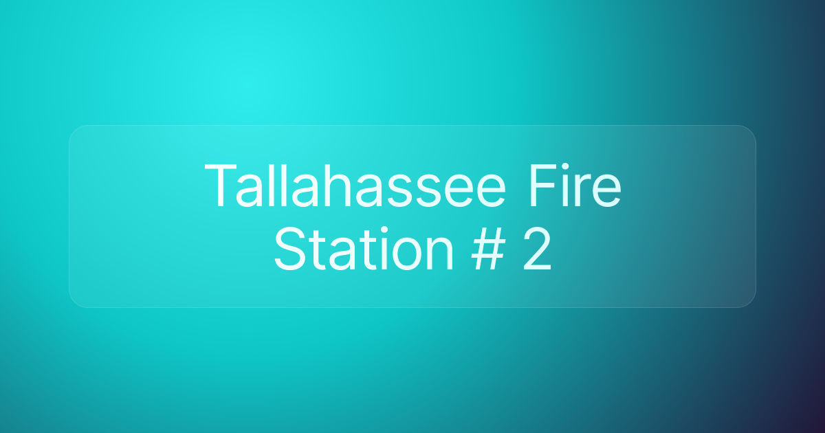 Tallahassee Fire Station # 2