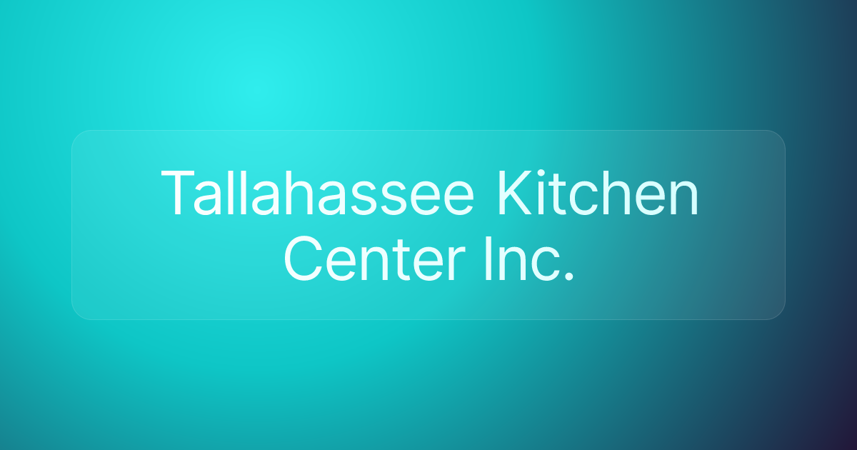 Tallahassee Kitchen Center Inc.