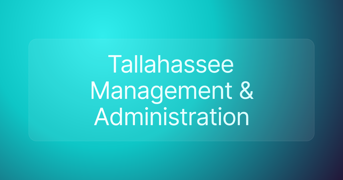 Tallahassee Management & Administration