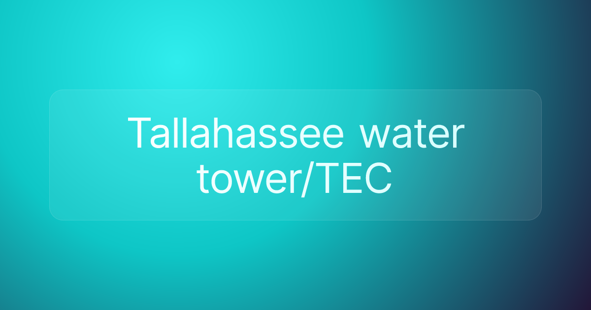 Tallahassee water tower/TEC