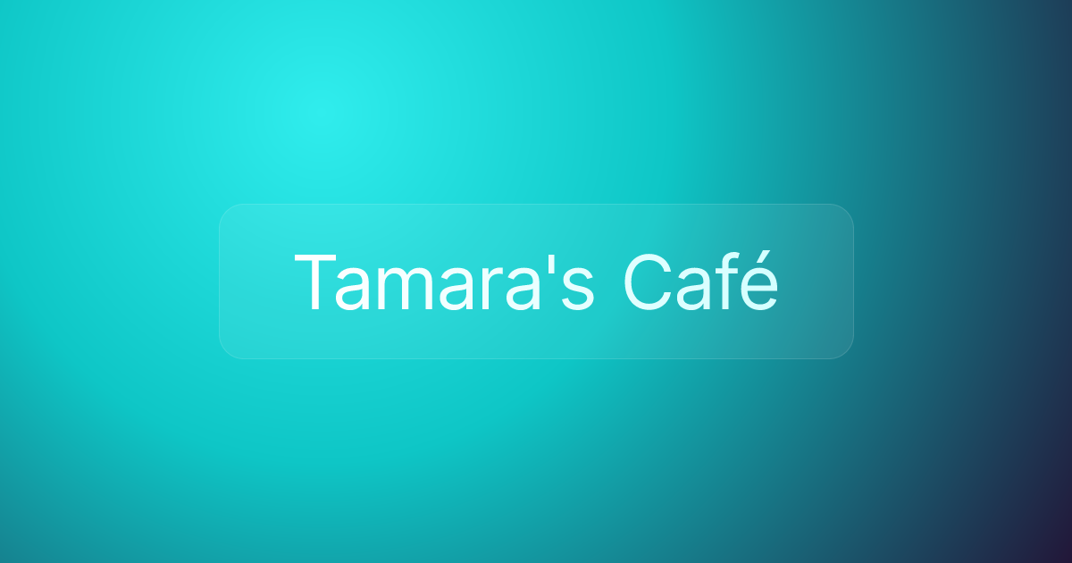 Tamara's Café