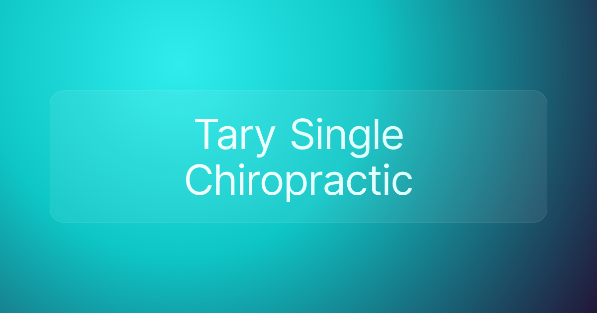Tary Single Chiropractic
