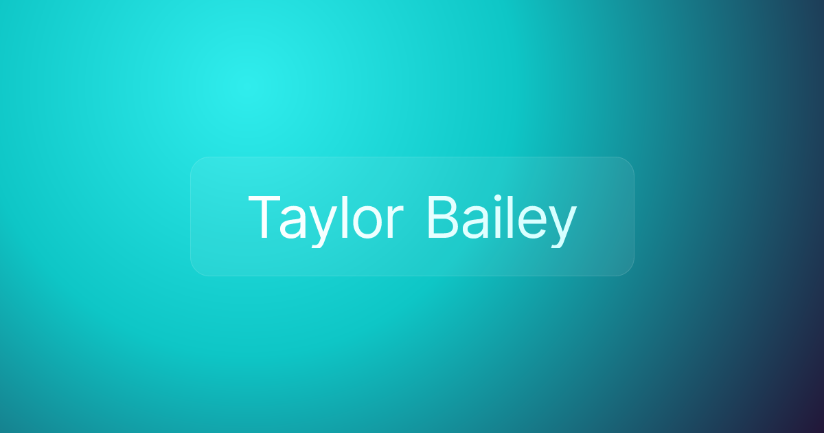 Taylor Bailey