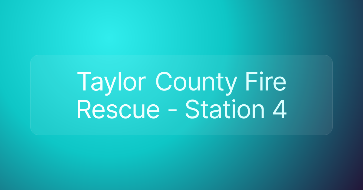 Taylor County Fire Rescue - Station 4