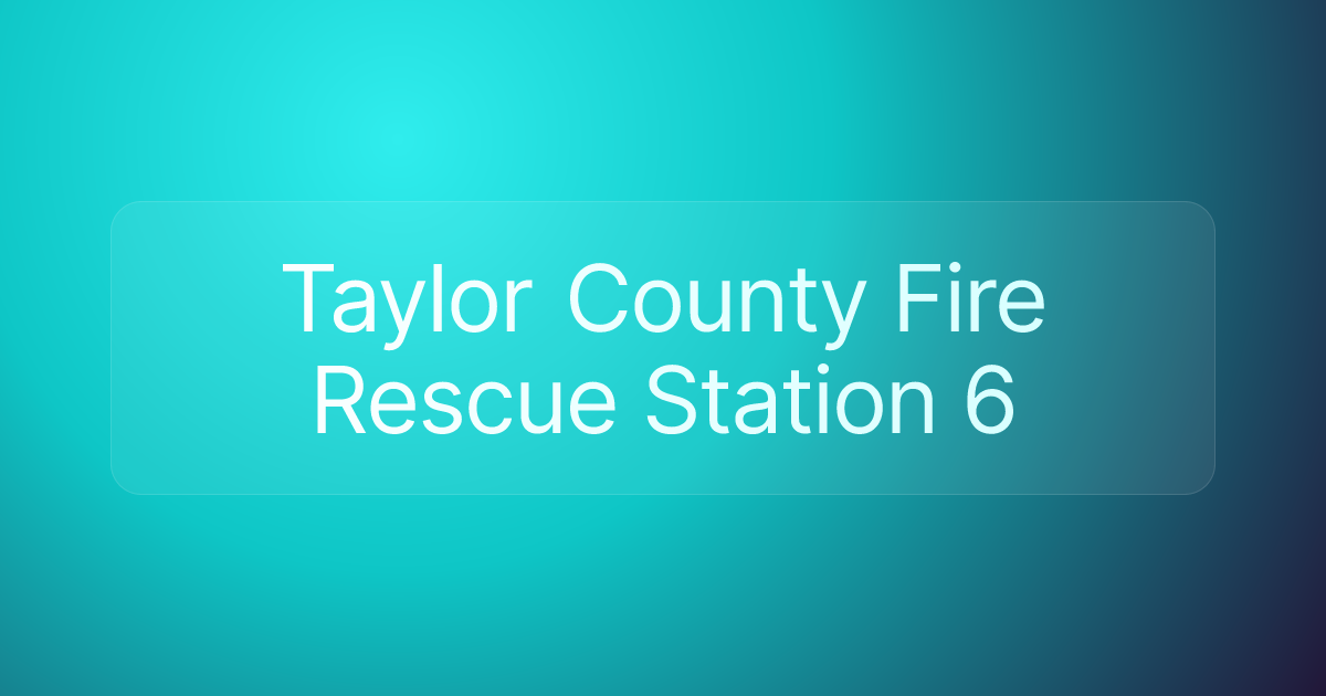Taylor County Fire Rescue Station 6