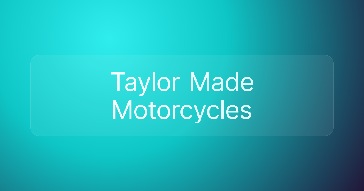 Taylor Made Motorcycles