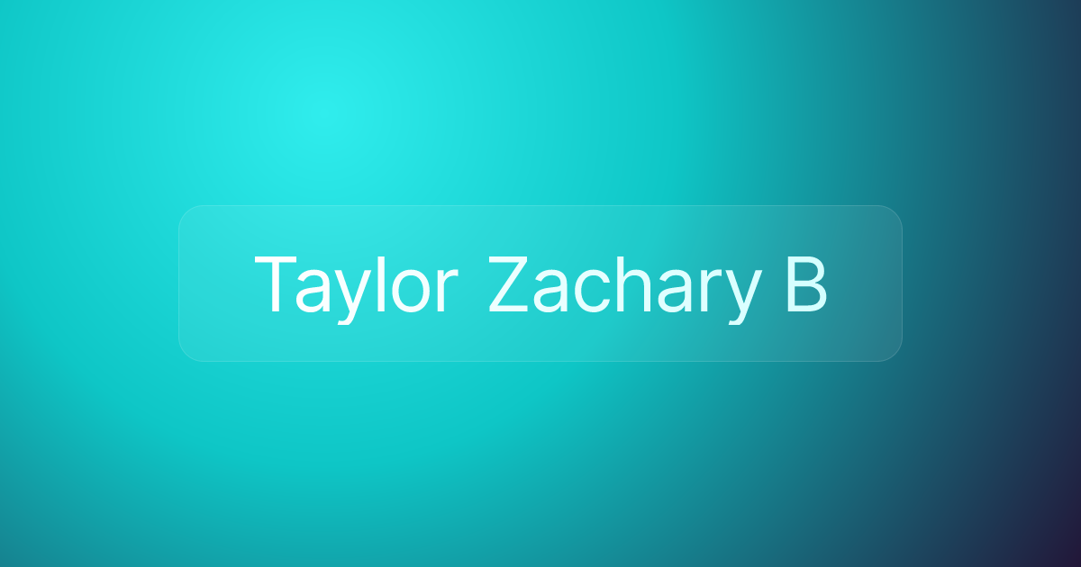 Taylor Zachary B
