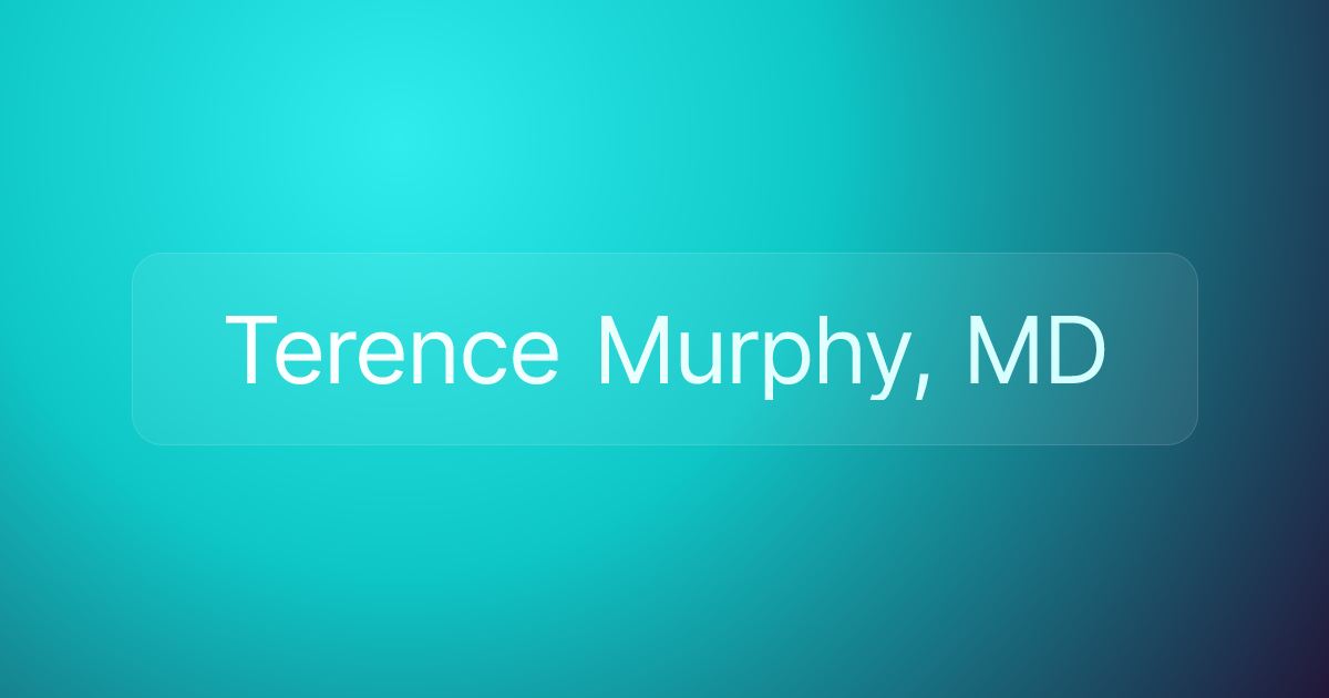 Terence Murphy, MD