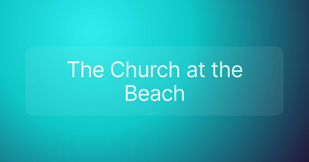 The Church at the Beach