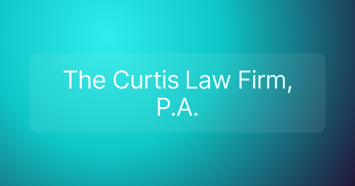The Curtis Law Firm, P.A.