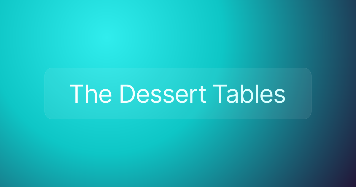 The Dessert Tables