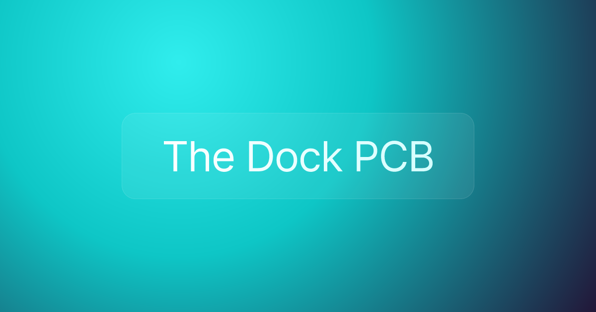 The Dock PCB