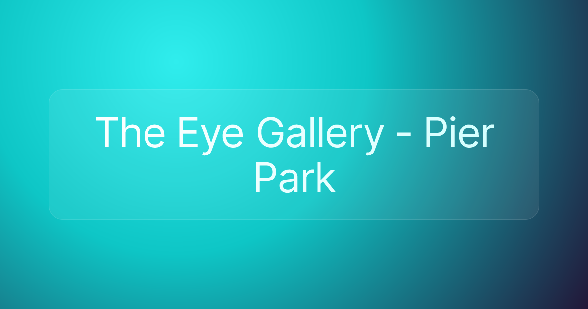 The Eye Gallery - Pier Park