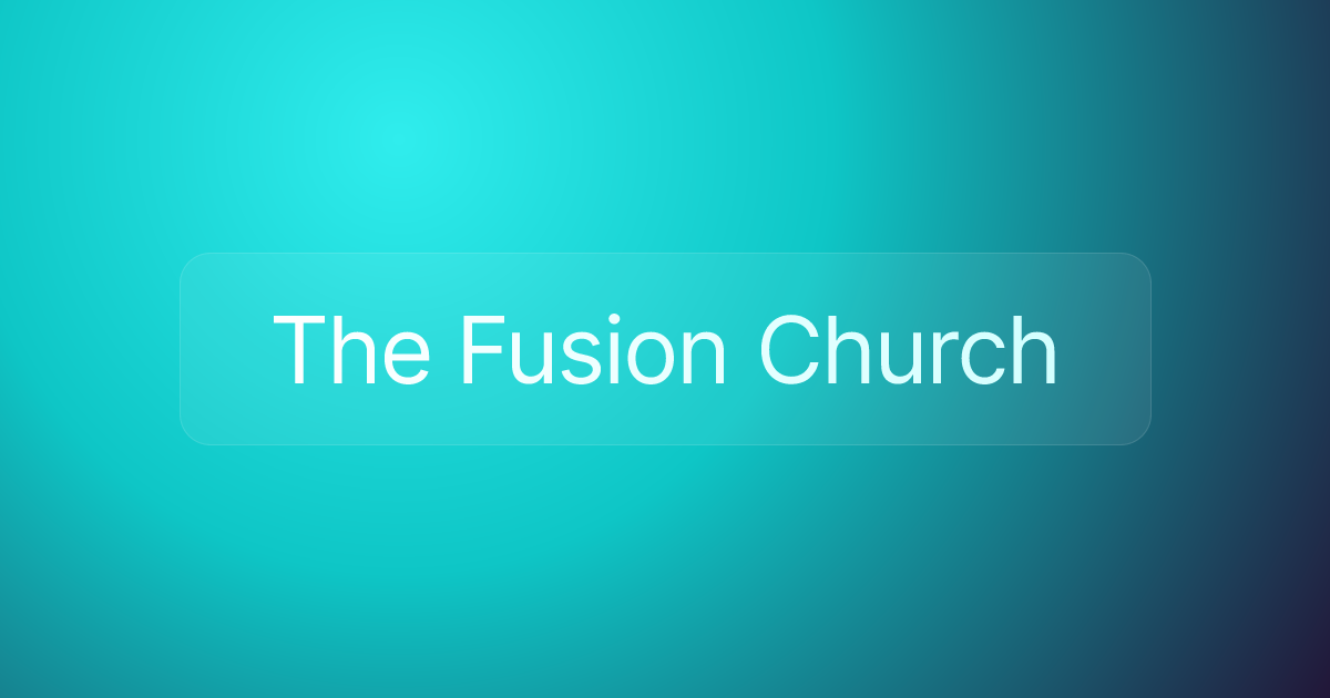 The Fusion Church