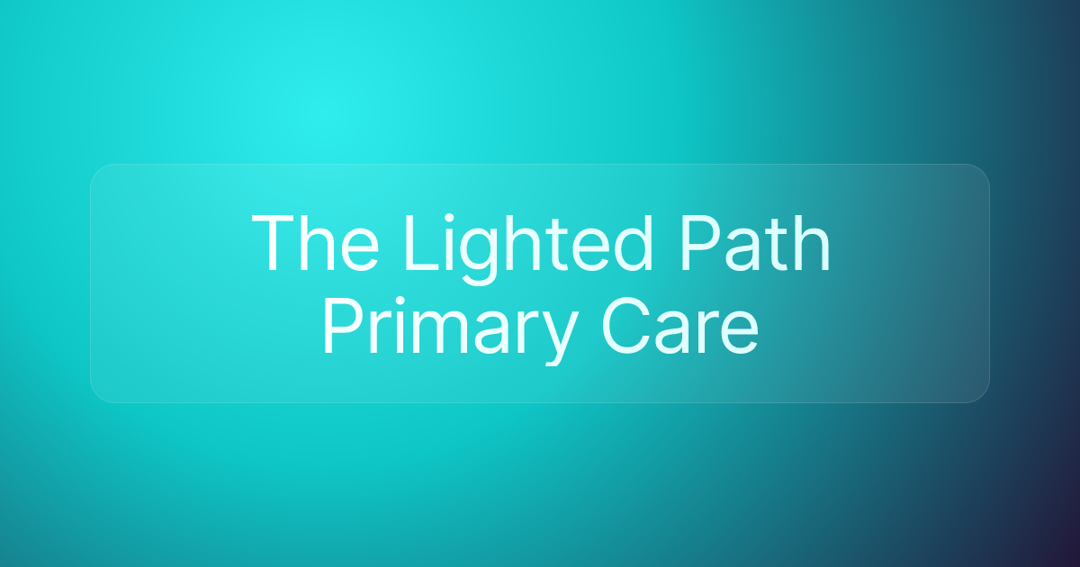 The Lighted Path Primary Care