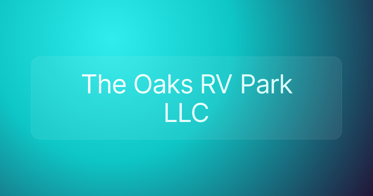 The Oaks RV Park LLC