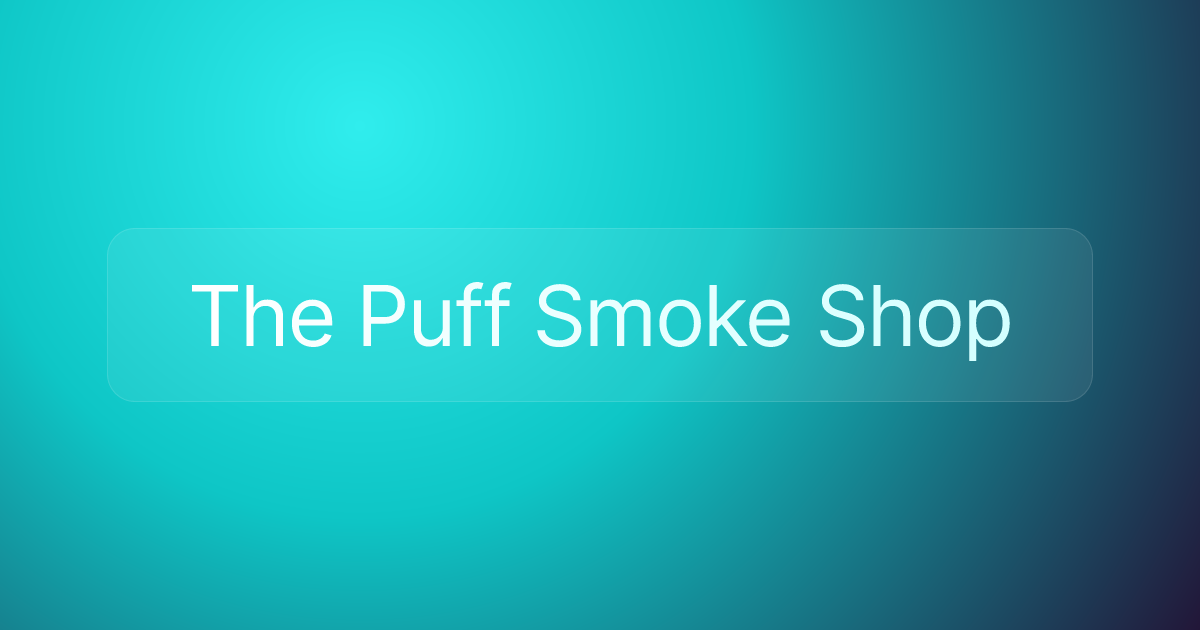 The Puff Smoke Shop