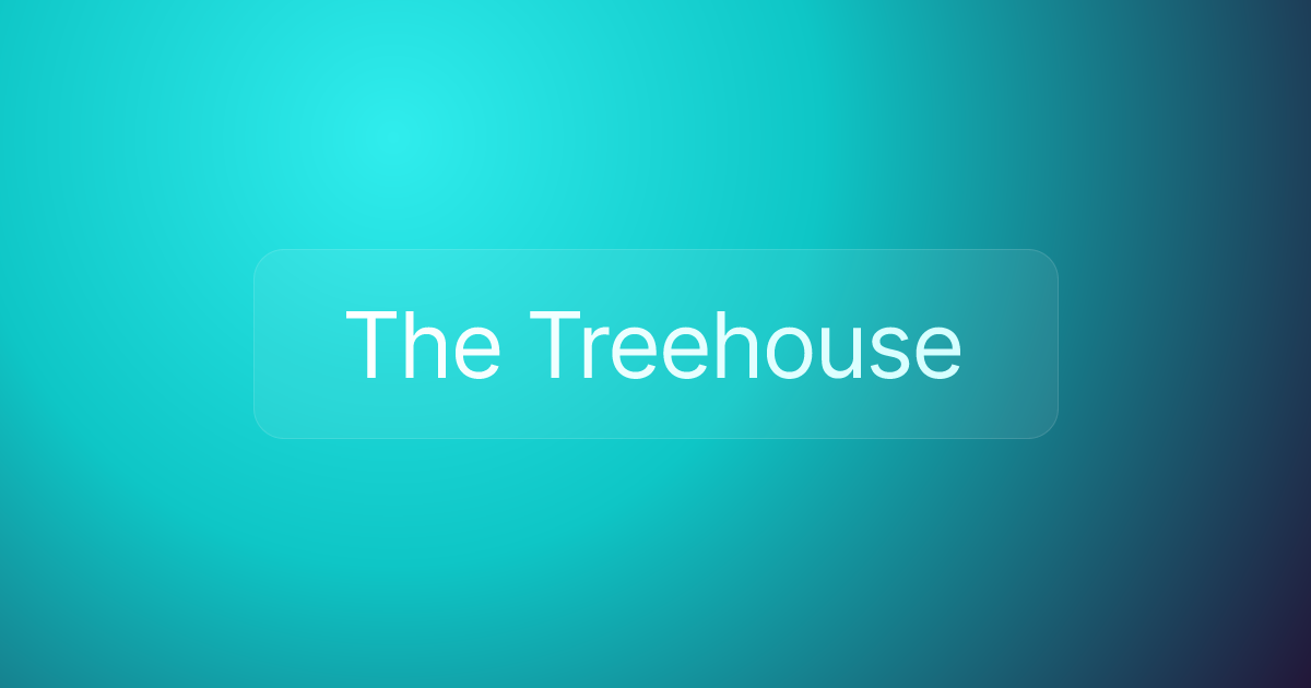 The Treehouse