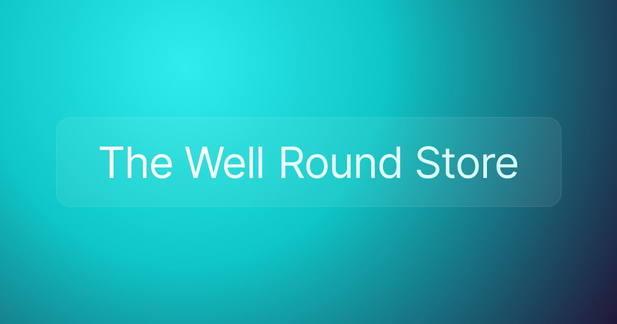 The Well Round Store