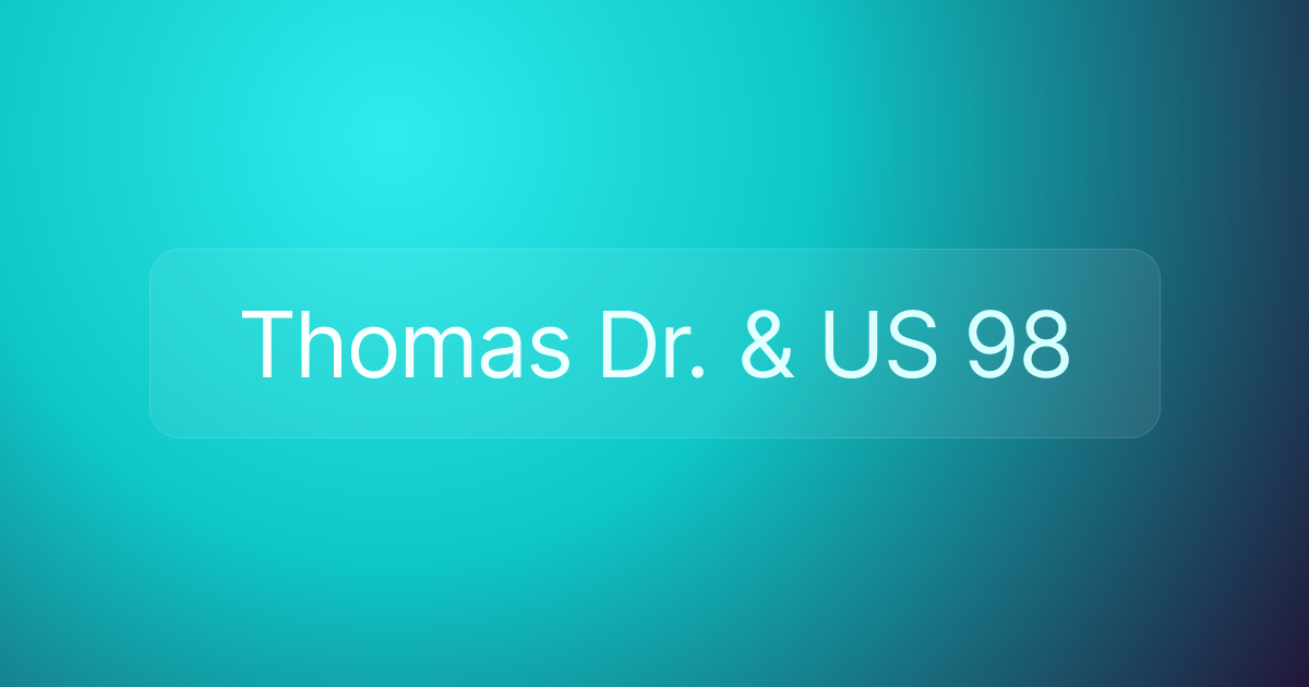 Thomas Dr. & US 98