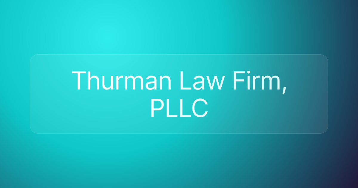 Thurman Law Firm, PLLC