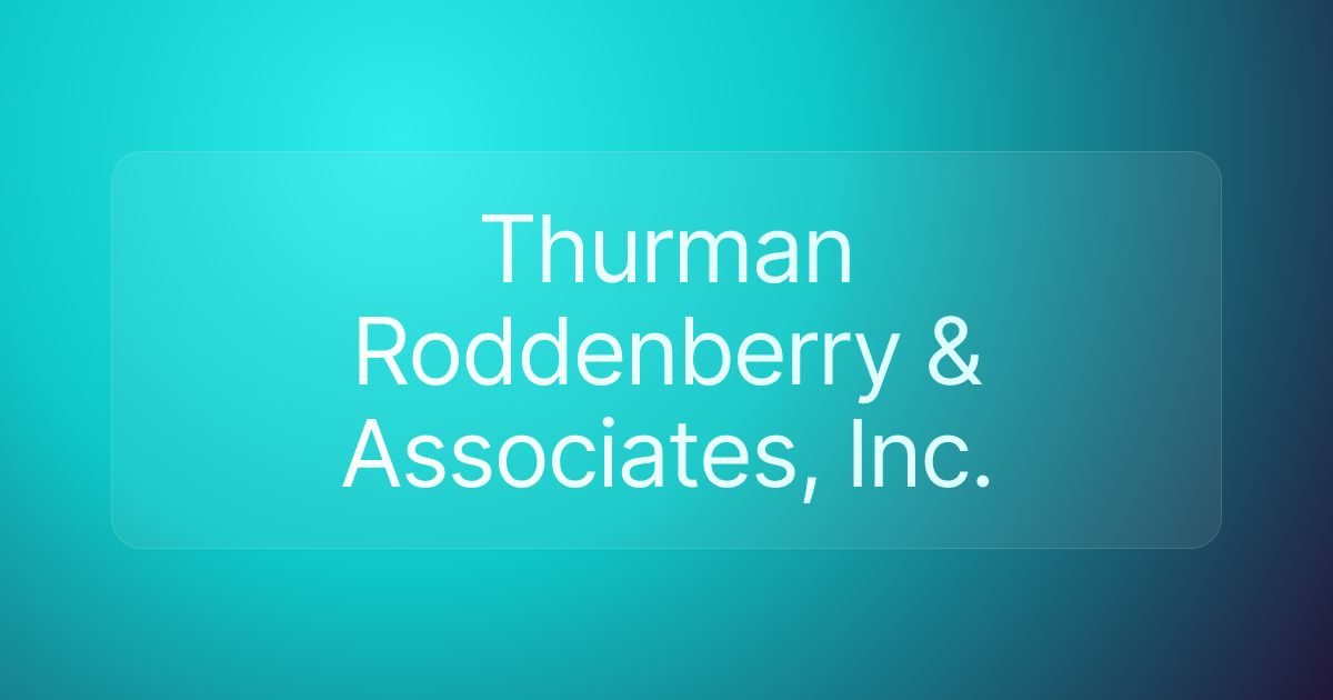 Thurman Roddenberry & Associates, Inc.