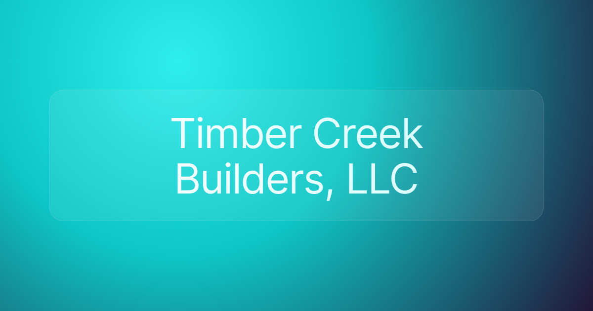 Timber Creek Builders, LLC