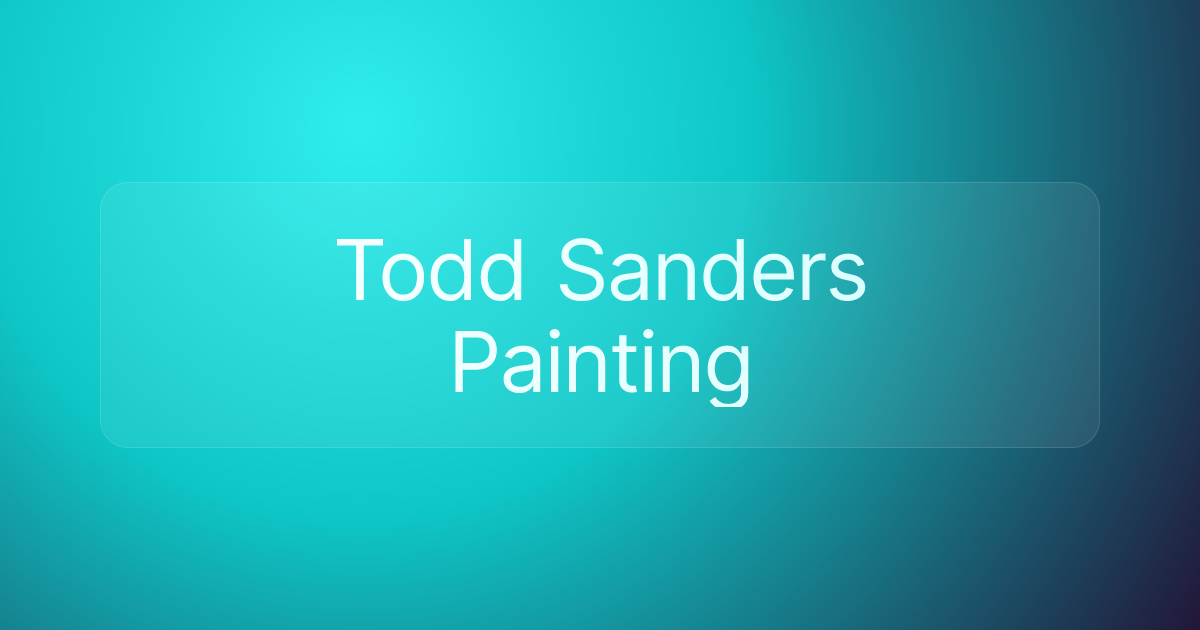 Todd Sanders Painting