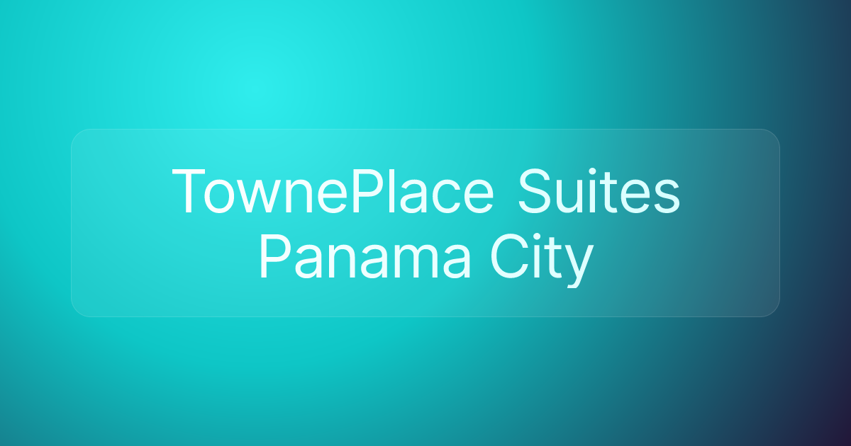 TownePlace Suites Panama City