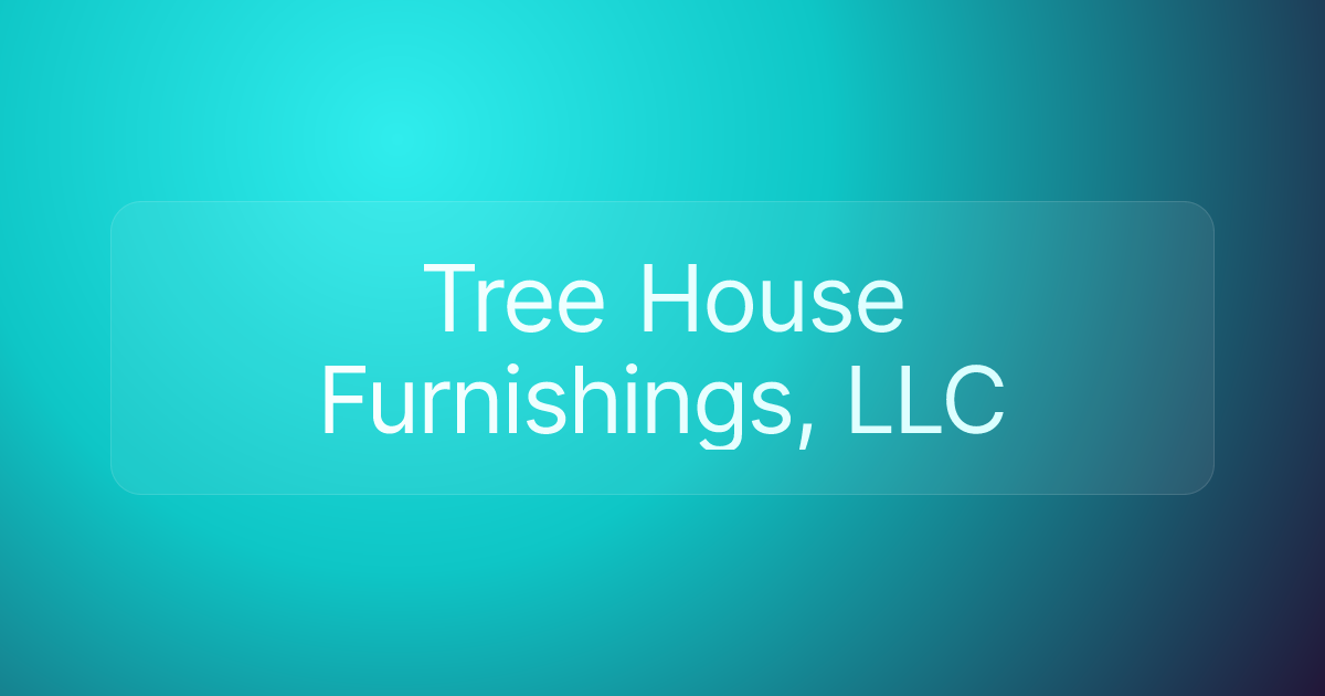 Tree House Furnishings, LLC
