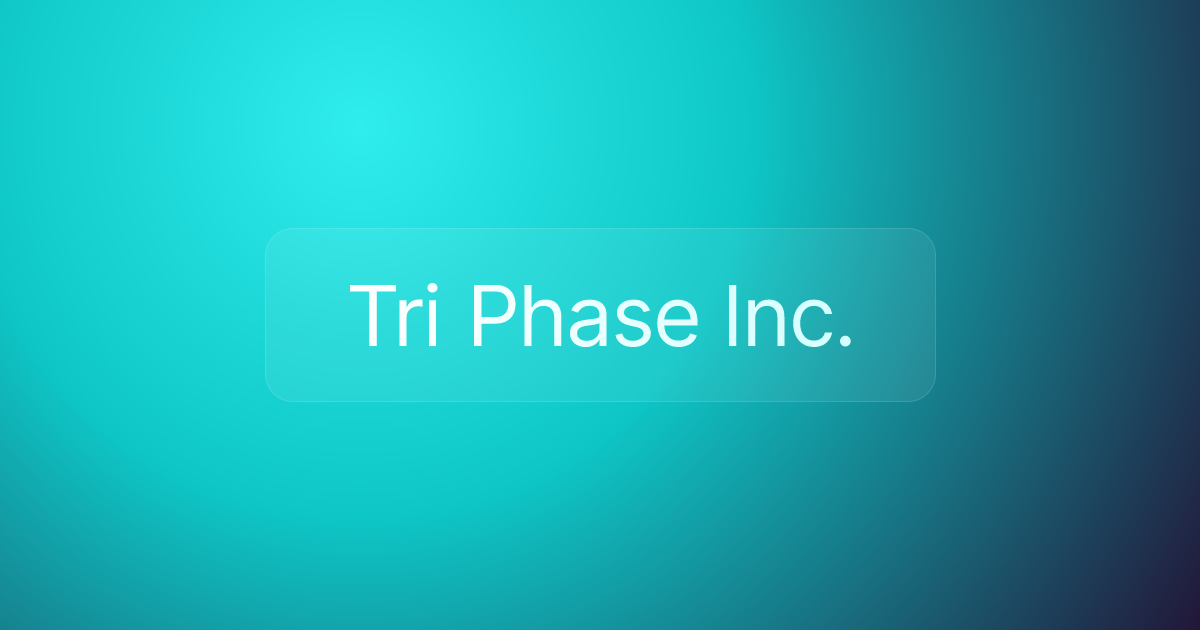 Tri Phase Inc.