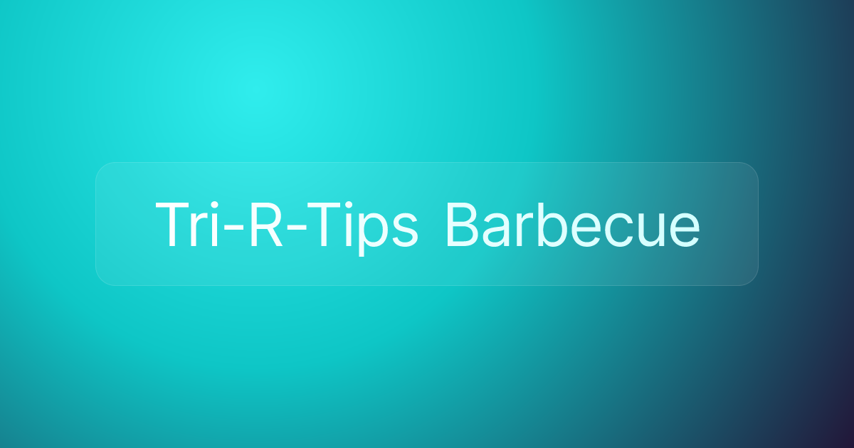 Tri-R-Tips Barbecue
