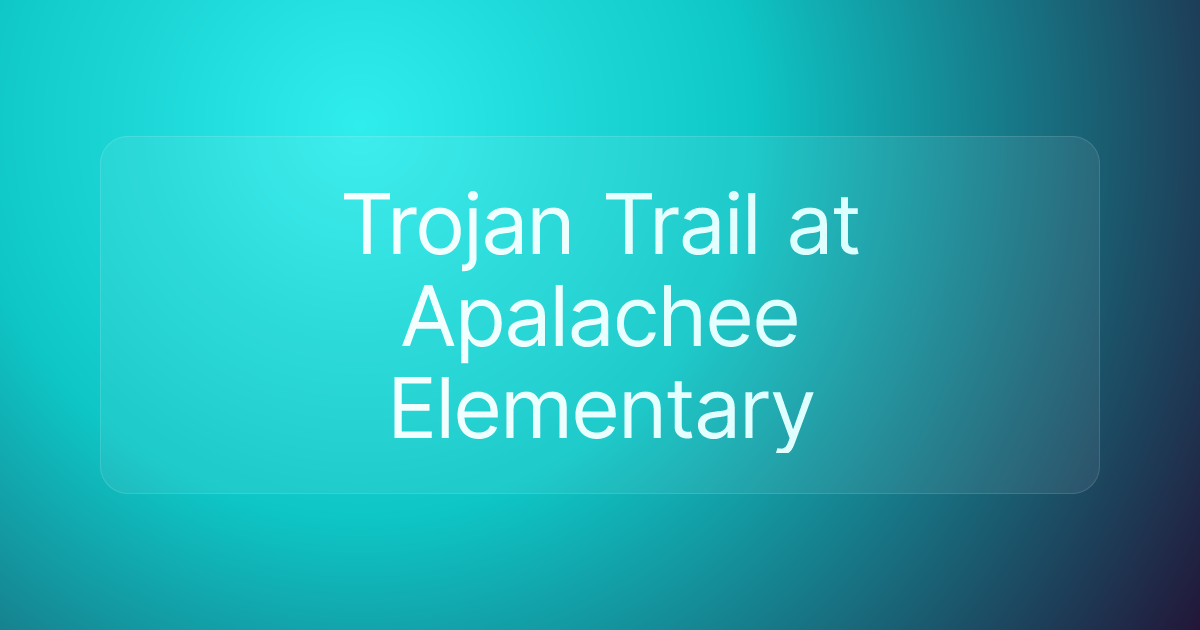 Trojan Trail at Apalachee Elementary