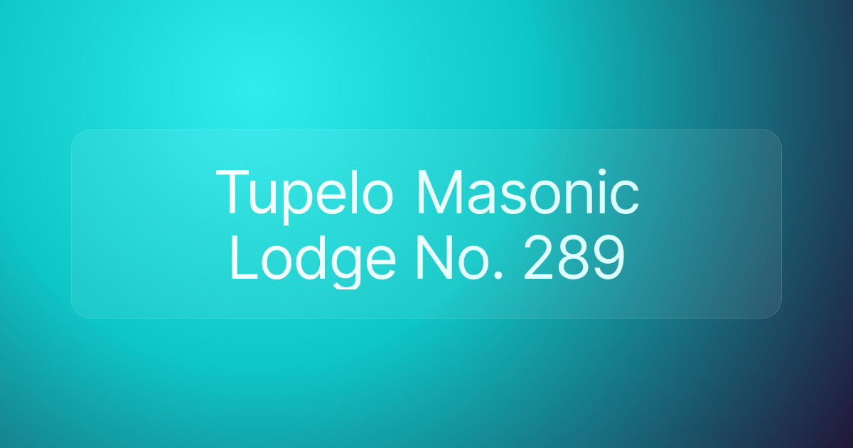 Tupelo Masonic Lodge No. 289