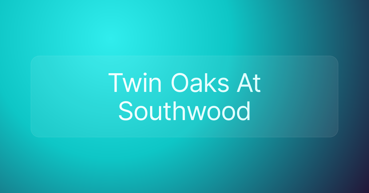 Twin Oaks At Southwood