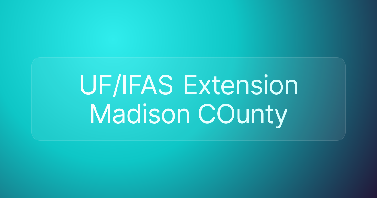 UF/IFAS Extension Madison COunty