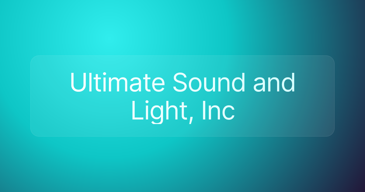 Ultimate Sound and Light, Inc