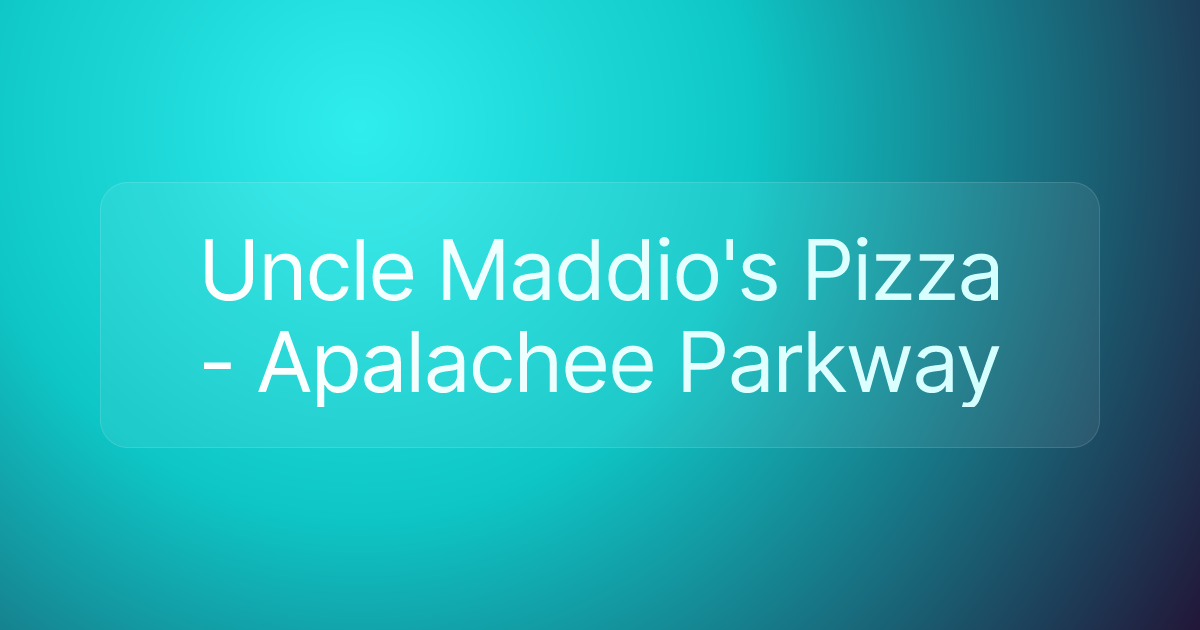 Uncle Maddio's Pizza - Apalachee Parkway