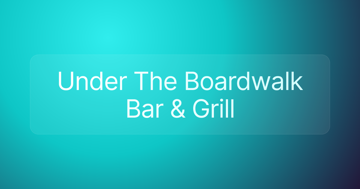 Under The Boardwalk Bar & Grill