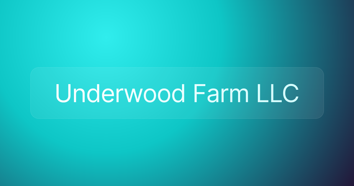 Underwood Farm LLC