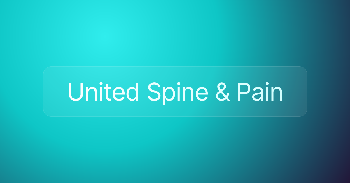 United Spine & Pain