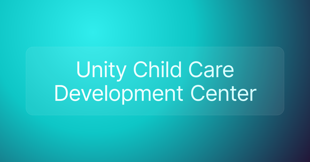 Unity Child Care Development Center