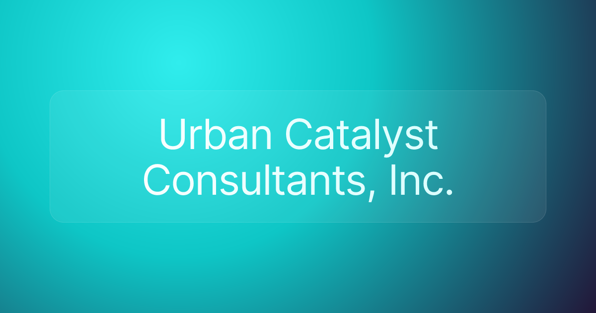 Urban Catalyst Consultants, Inc.