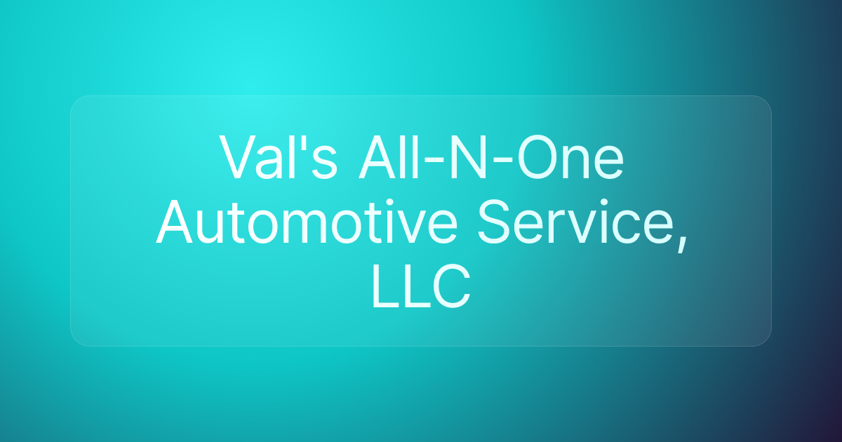 Val's All-N-One Automotive Service, LLC