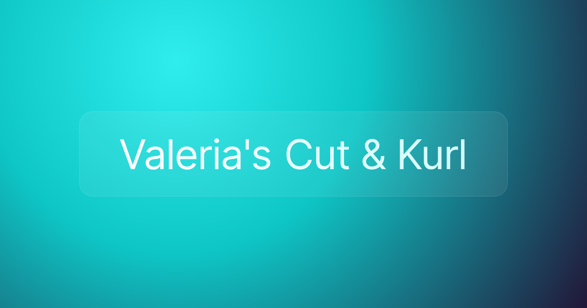 Valeria's Cut & Kurl