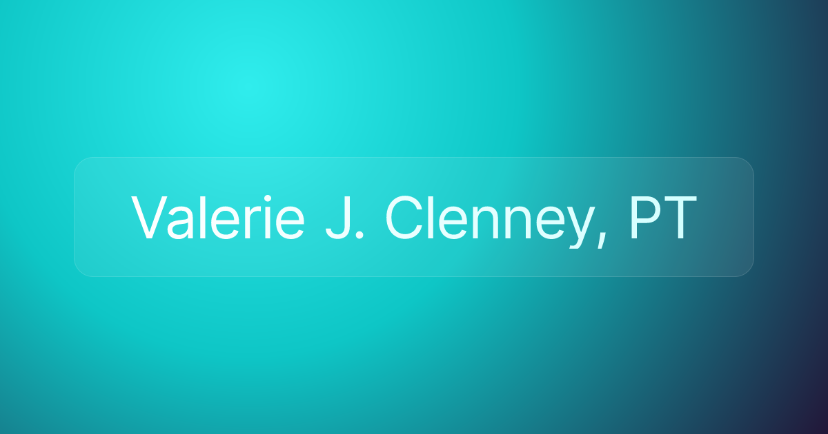 Valerie J. Clenney, PT