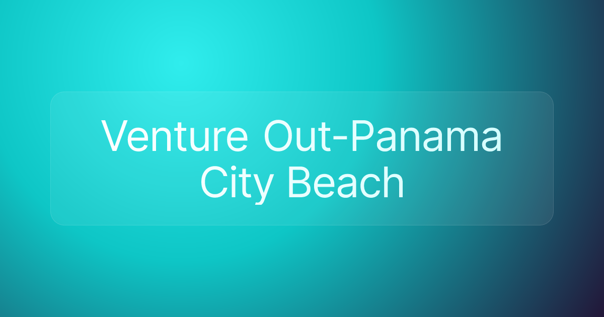 Venture Out-Panama City Beach